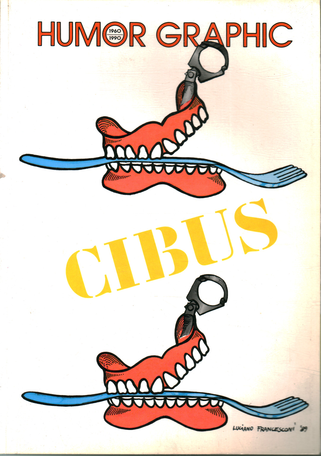 Humour Graphique (1960-1990 n.29) Cibus,Humour Graphique (1960-1990 n.29) Cibus