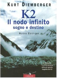 K2 le nœud infini. Rêve et destin