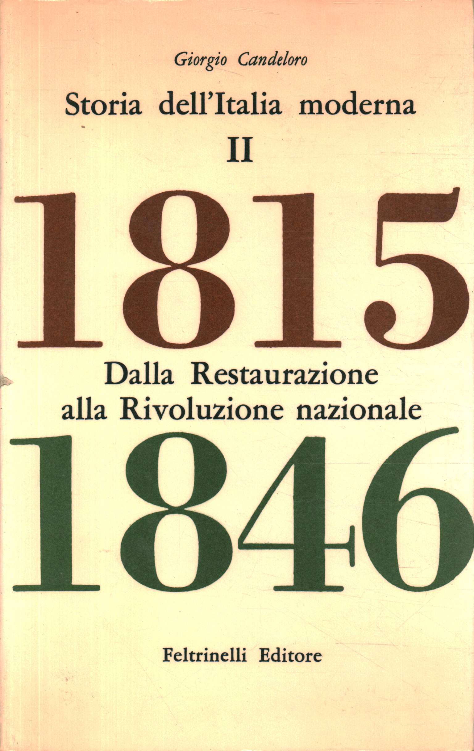 Geschichte des modernen Italiens. Von dem