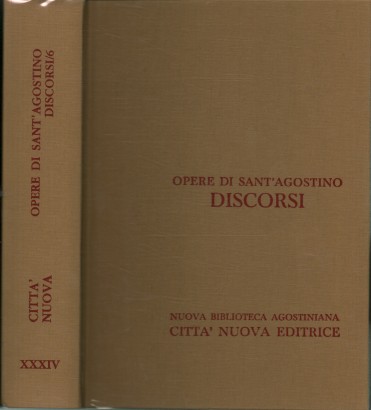Opere di Sant'Agostino XXXIV. Discorsi VI (341-400) su argomenti vari