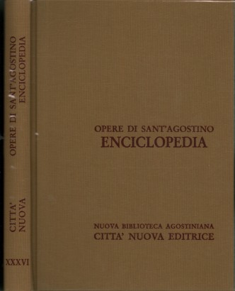 Opere di Sant'Agostino XXXVI. Enciclopedia