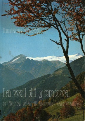 La val di Genova e l'alta via di Lares - Carè alto