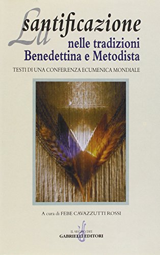 Sanctification dans les traditions bénédictines%, Sanctification dans les traditions bénédictines