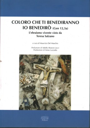 Coloro che ti benediranno io benedirò (Gen 12,3a)