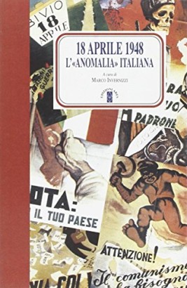 18 aprile 1948. L'anomalia italiana