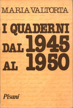 I Quaderni dal 1945 al 1950