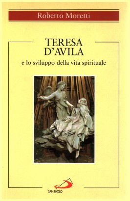 Teresa d'Avila e lo sviluppo della vita spirituale