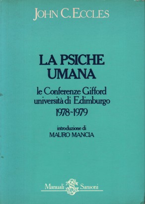 La psiche umana. Le Conferenze Gifford Università di Edimburgo 1978-1979