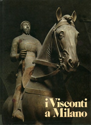 I Visconti a Milano