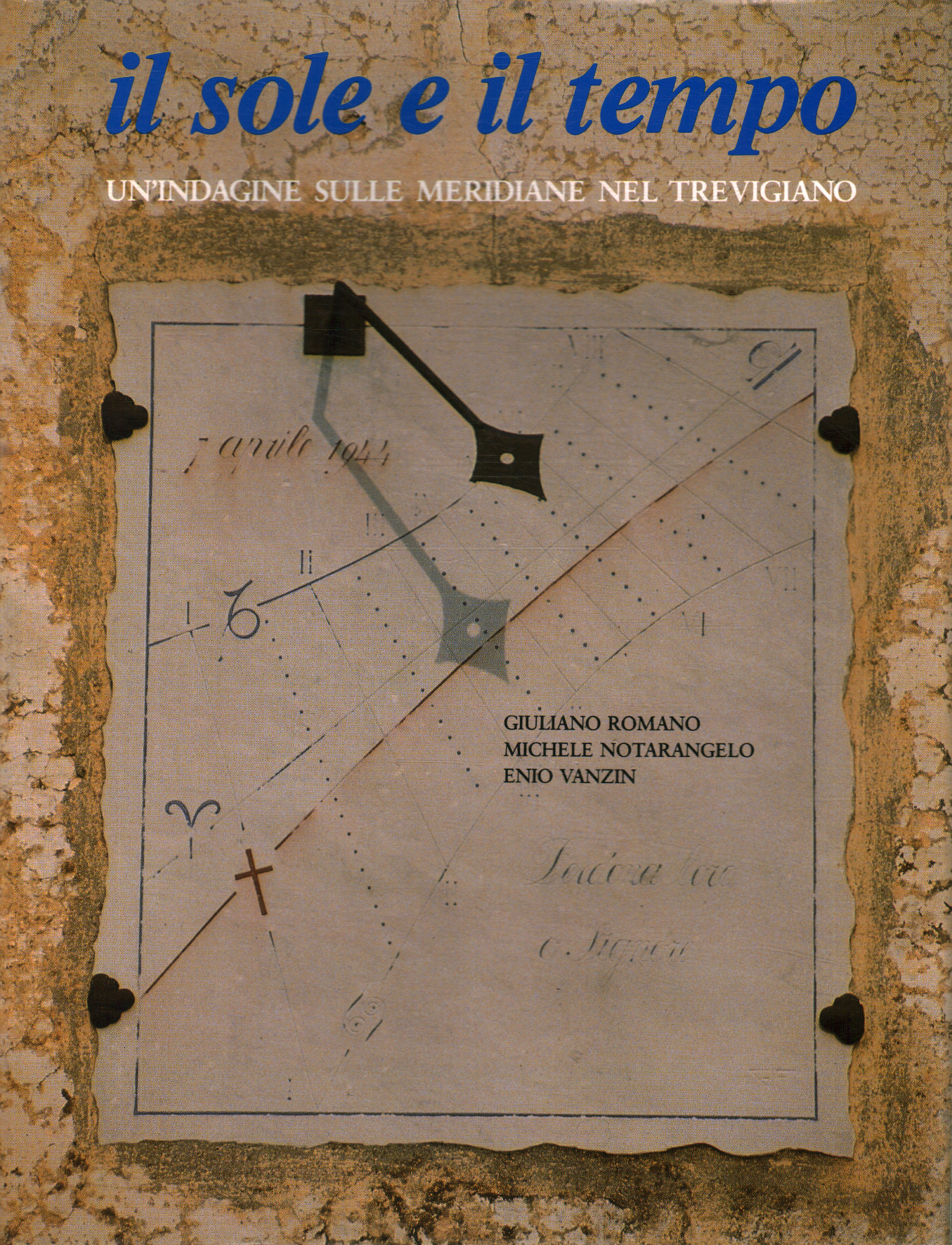 Libri - Storia - Locale ,Il sole e il tempo. Un'indagi