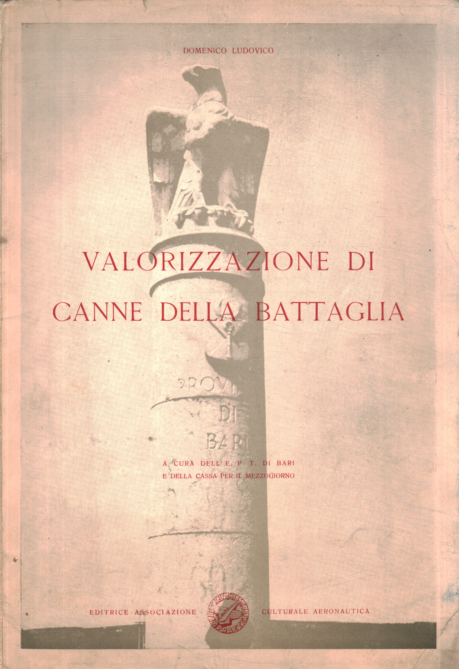 Libri - Storia - Archeologia ,Valorizzazione di Canne della Battaglia