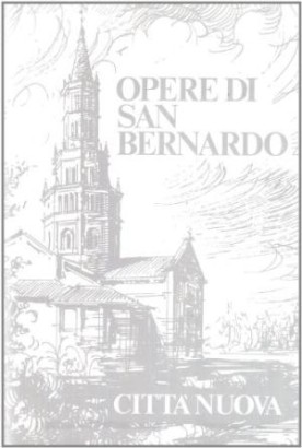 Opere di San Bernardo II: Sentenze e altri testi