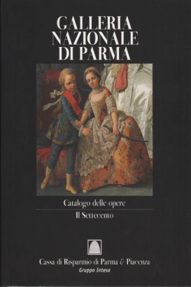 Galleria Nazionale di Parma Catalogo delle opere: Il Settecento