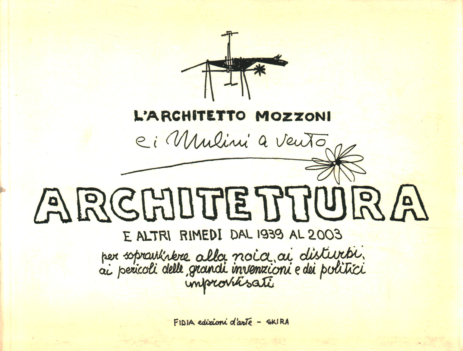 Livres - Art - Architecture, L'architecte Mozzoni et les moulins