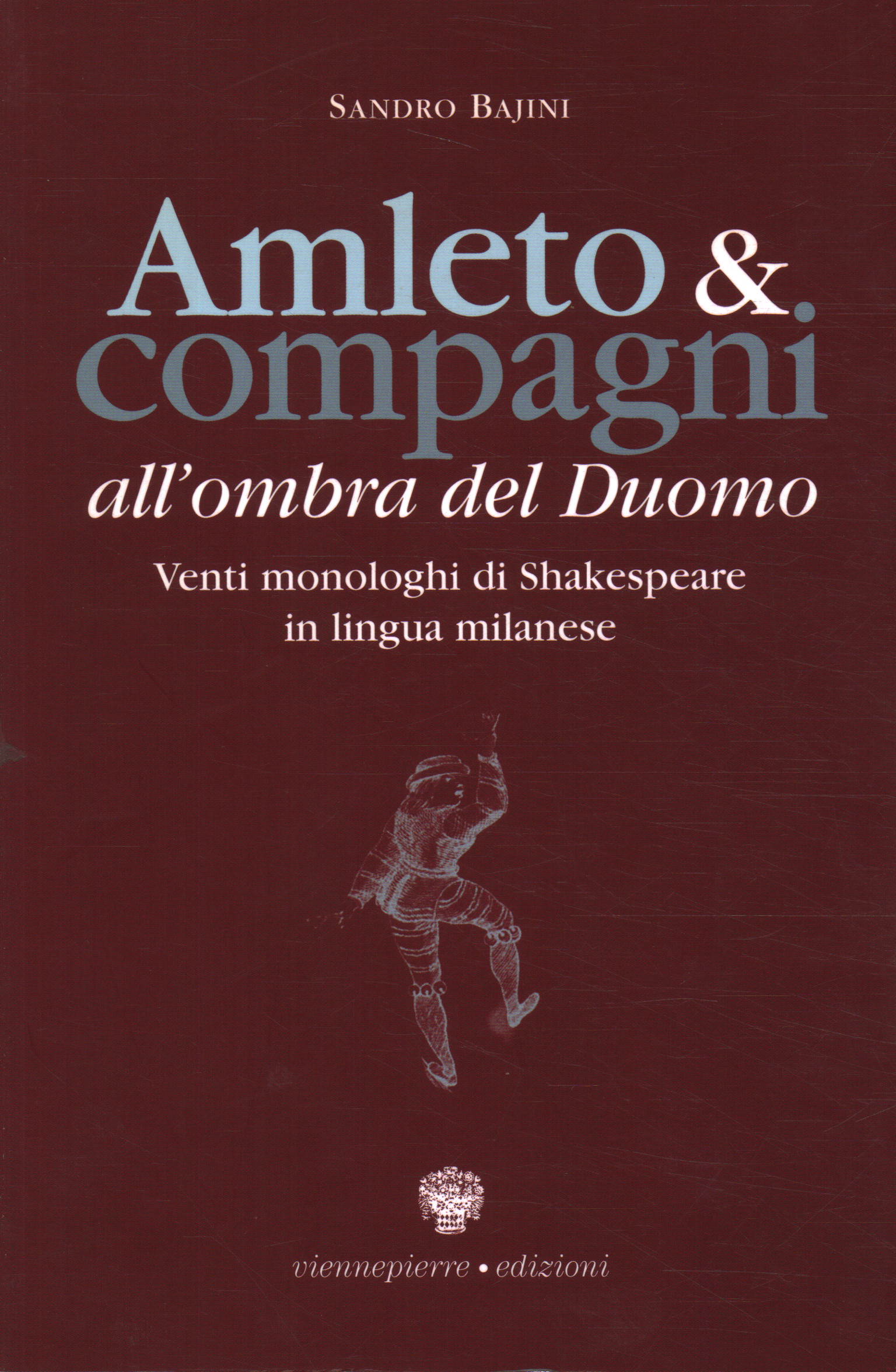 Amleto & compagni all'ombra del