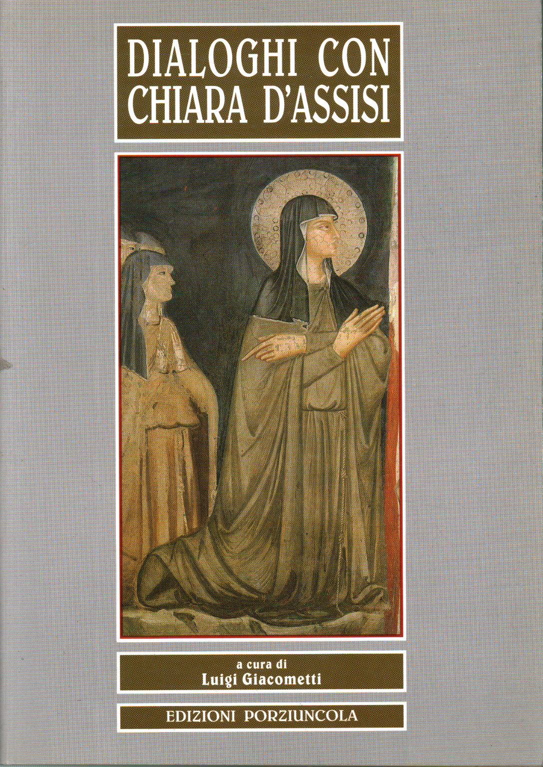 Dialogues with Clare of Assisi
