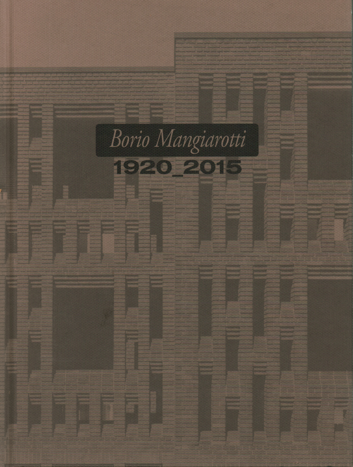 Borio Mangiarotti 1920-2015