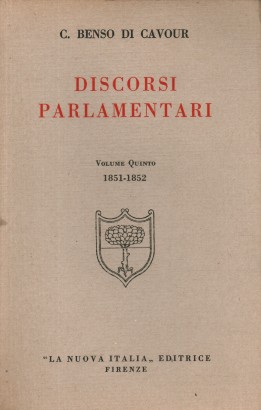 Discorsi parlamentari. 1851-1852 (Volume V)
