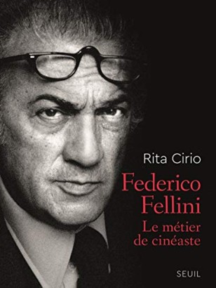 Federico Fellini. Le métier de cinéaste