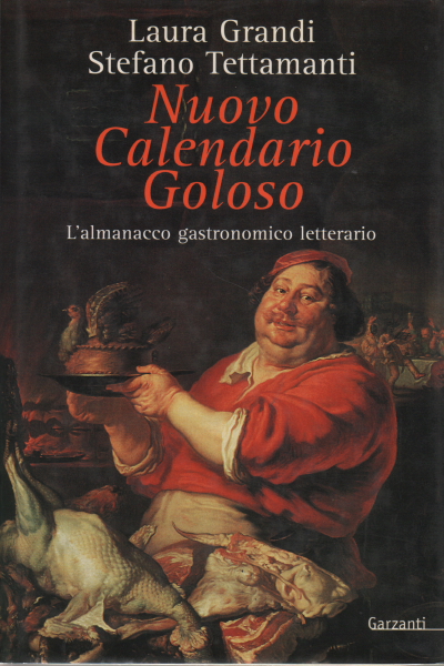 Nuovo Calendario Goloso, Laura Grandi Stefano Tettamanti