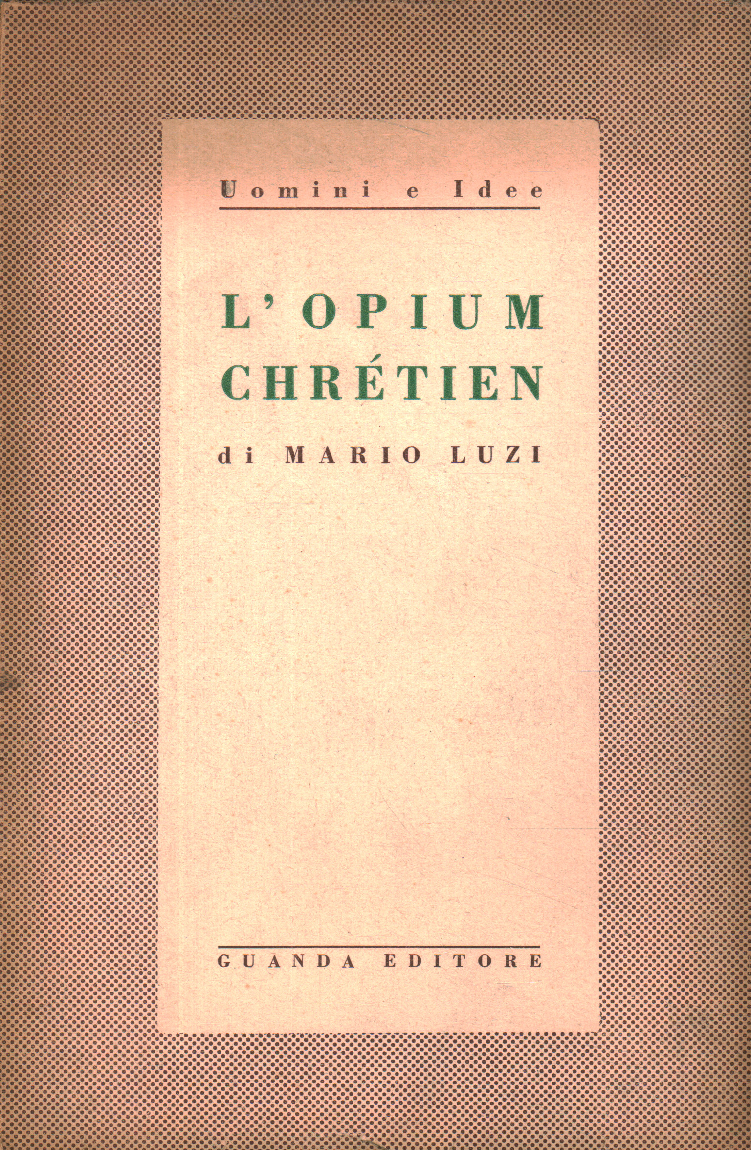 The opium chrétien