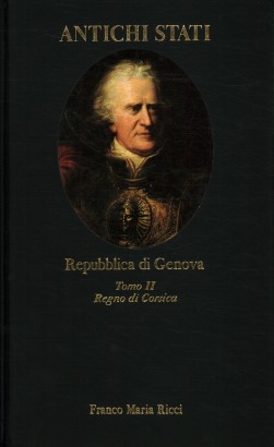 Repubblica di Genova. Regno di Corsica (Tomo II)