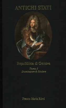 Repubblica di Genova. Dominante e Riviere (Tomo I)