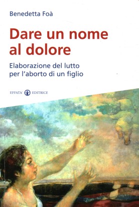 Dare un nome al dolore