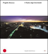 Progetto Bicocca. Il Teatro degli Arcimb