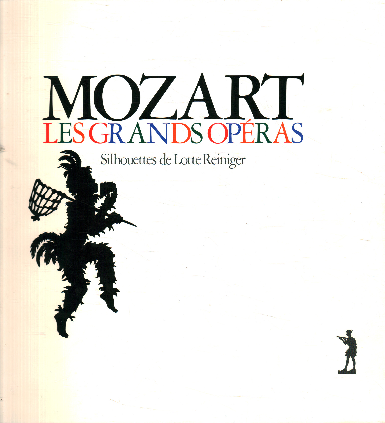Mozart. Les Grands Opern