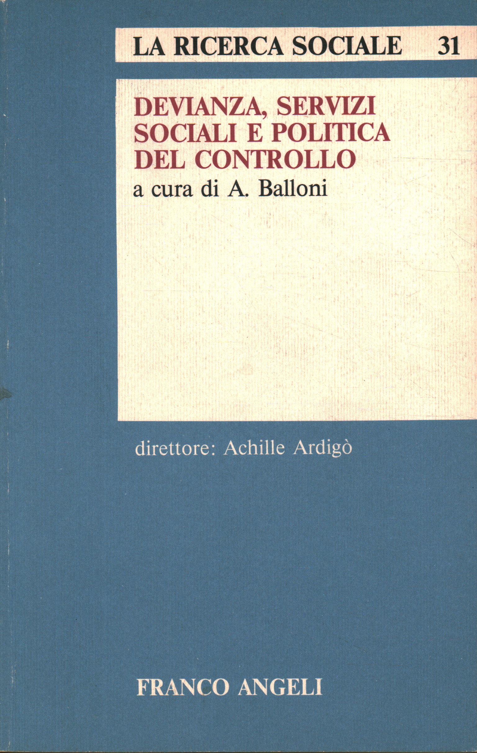 Devianza servizi sociali e politica del,Devianza servizi sociali e politica del