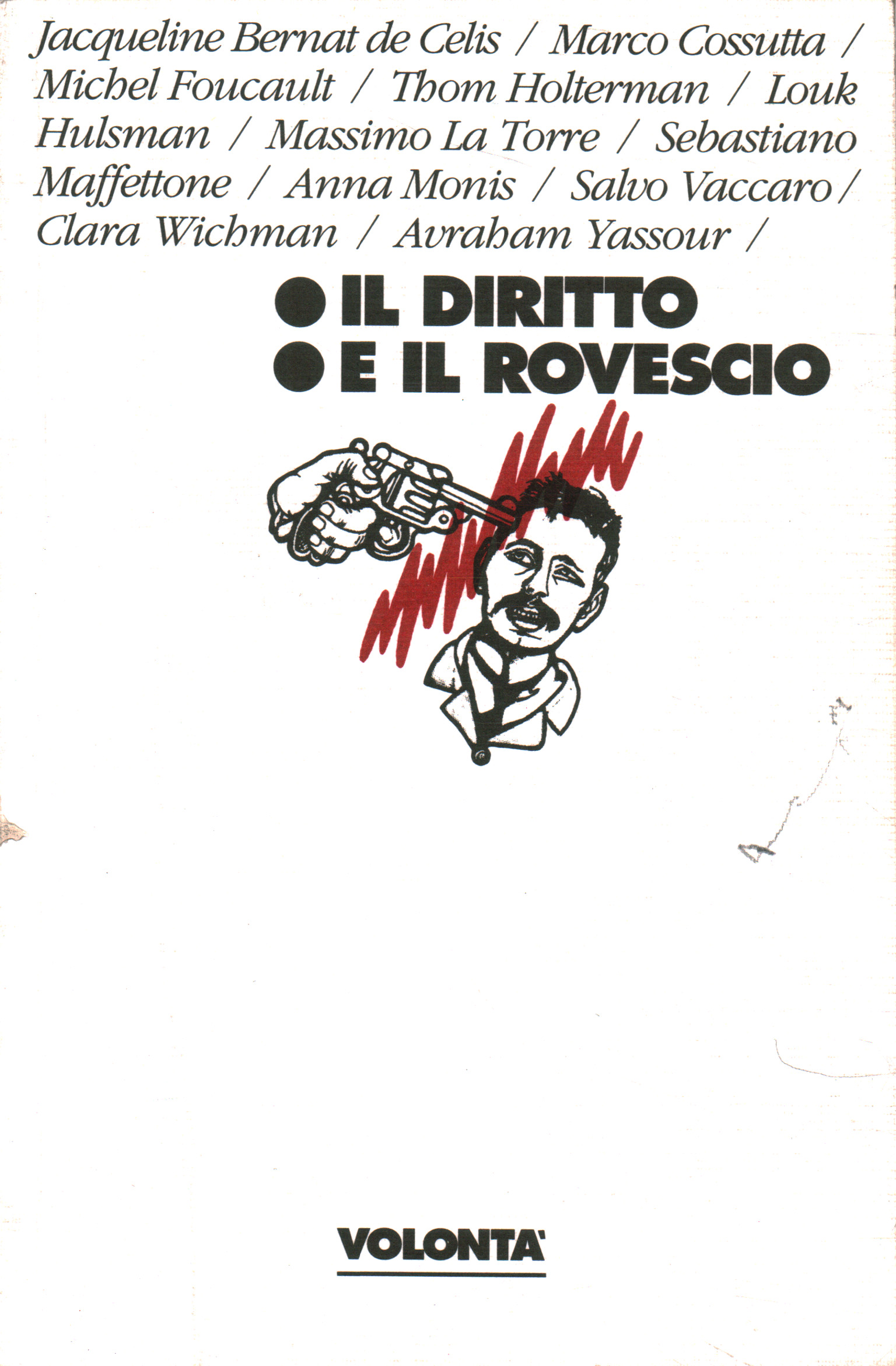 Volontà (1982-n.264) Il diritto e i