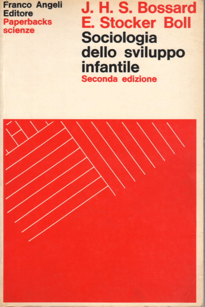 Sociologia dello sviluppo infantile, James H.S. Bossard e Eleanor Stoker Boll