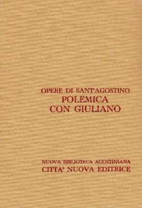 Opere di Sant'Agostino. Polemica con Giuliano I