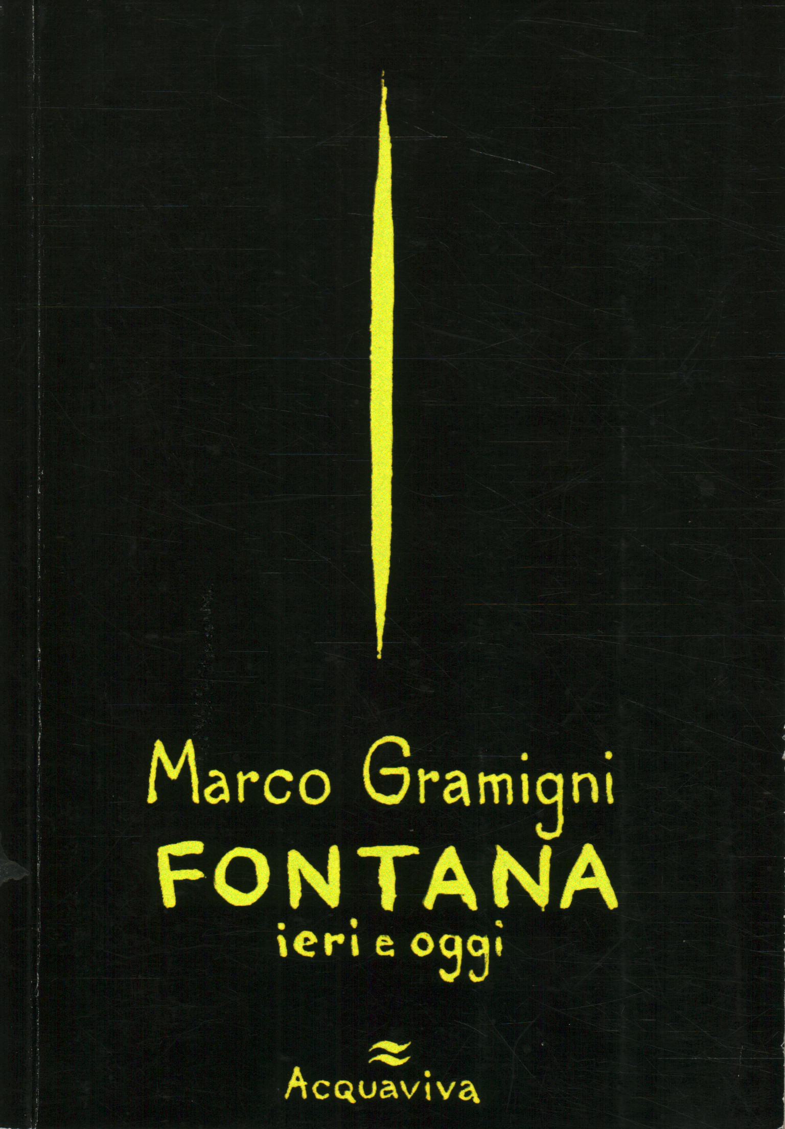 Lucio Fontana ieri e oggi,Lucio Fontana. Ieri e oggi
