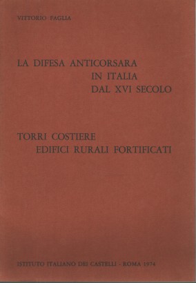 La difesa anticorsara in Italia dal XVI secolo