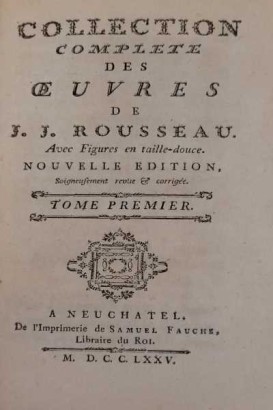 Collection complète des Oeuvres de J.J.Rousseau a