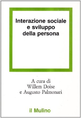 Interazione sociale e sviluppo della persona