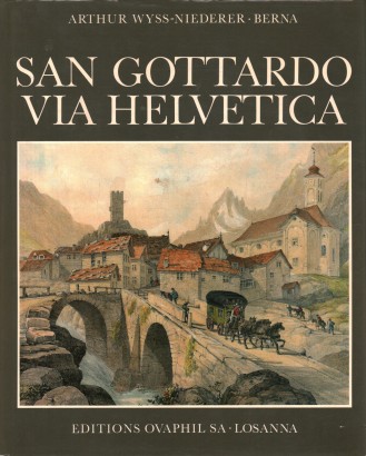 San Gottardo via Helvetica