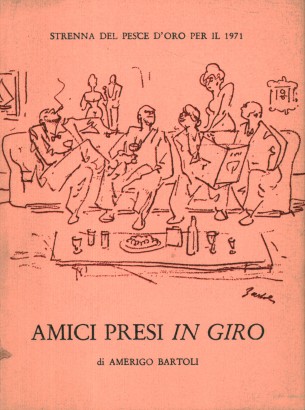 Amici presi in giro