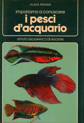 Imapariamo a conoscere i pesci d'acquario