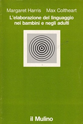 L'elaborazione del linguaggio nei bambini e negli adulti
