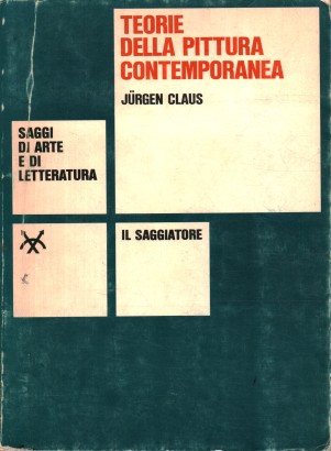 Teorie della pittura contemporanea nelle testimonianze degli artisti