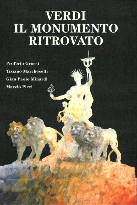 Verdi. Il monumento ritrovato