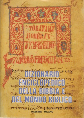 Dizionario enciclopedico della Bibbia e del mondo biblico