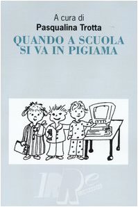 Quando a scuola si va in pigiama