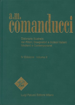 Dizionario illustrato dei pittori, disegnatori e incisori italiani moderni e contemporanei. Cav-Gal (Volume secondo)