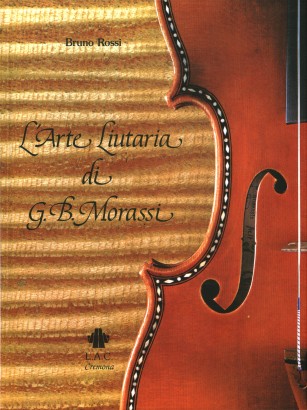 L'arte Liutaria di G. B. Morassi