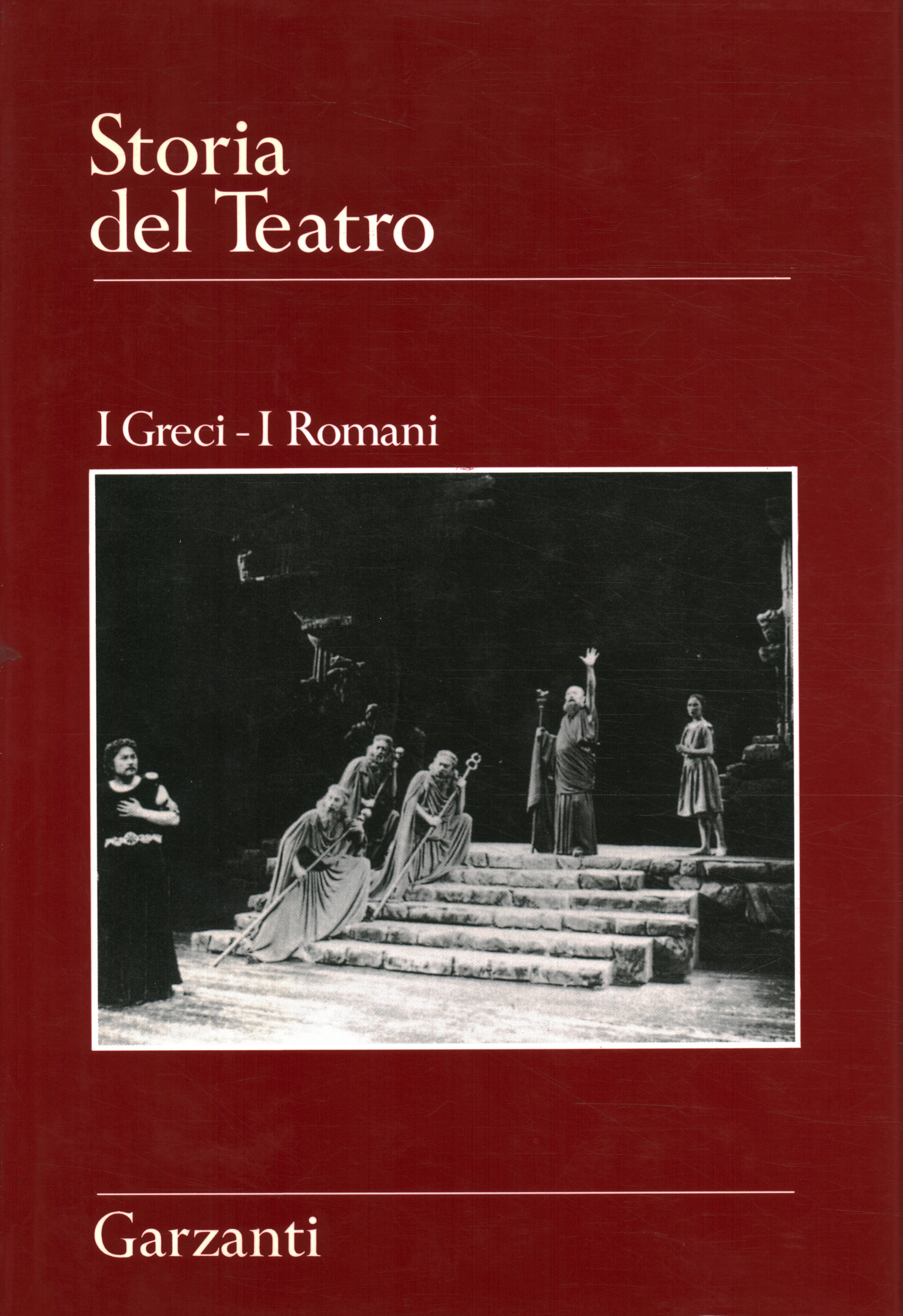 History of the Theater. The Greeks - The Romans