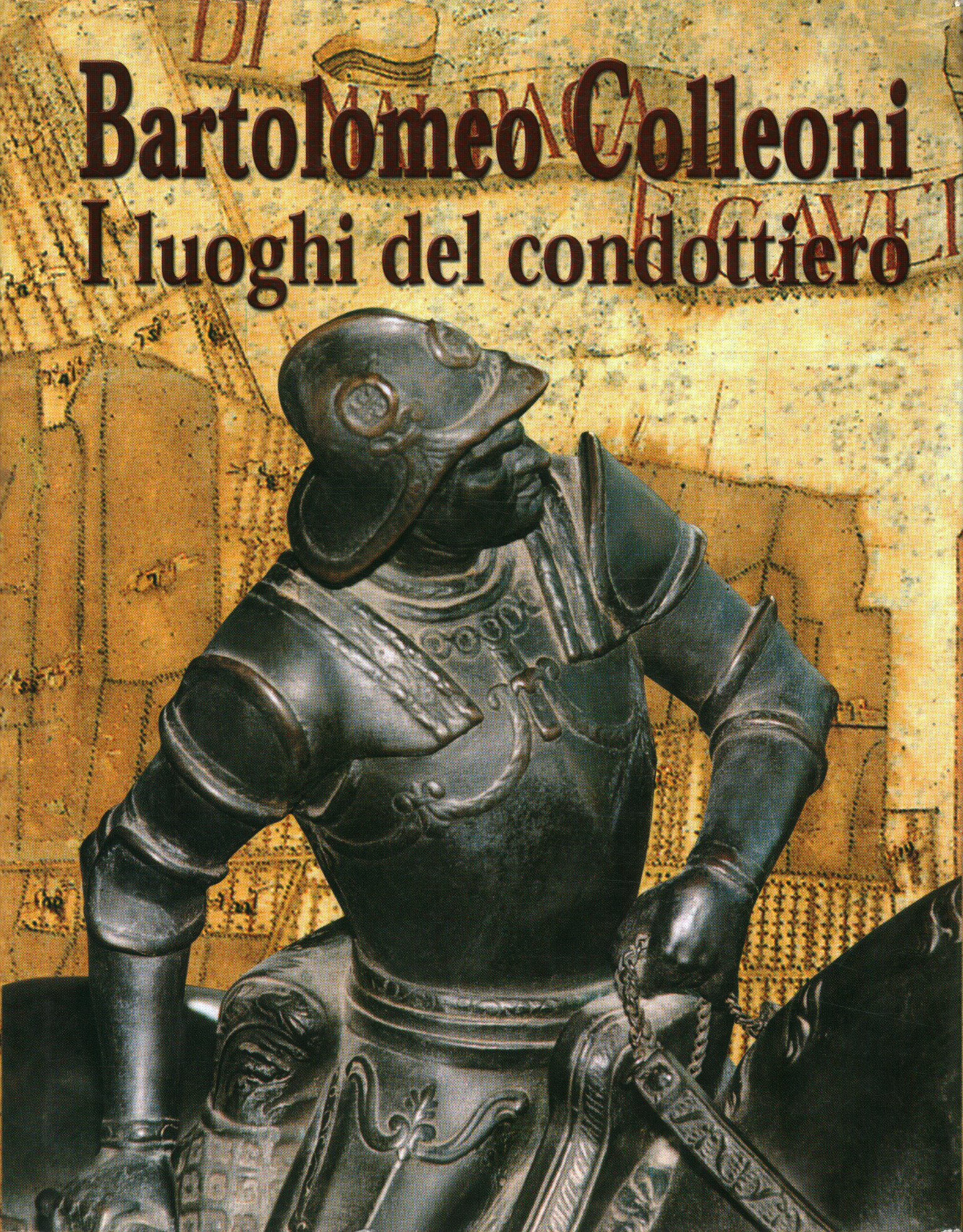 Bartolomeo Colleoni. Les lieux du condot